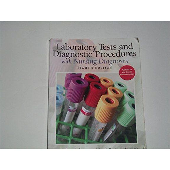 Pre-Owned Laboratory Tests and Diagnostic Procedures with Nursing Diagnoses (Paperback) 0132373327 9780132373326