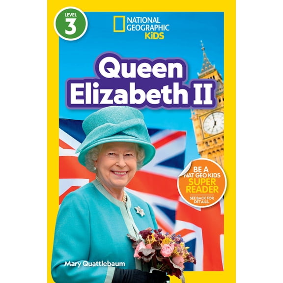 Pre-Owned Queen Elizabeth II (National Geographic Kids Readers, Level 3) (Paperback) 1426374402 9781426374401
