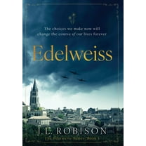 Edelweiss: Edelweiss Series Book 1, (Hardcover)