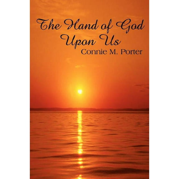 The Hand of God Upon Us (Paperback)