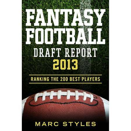 Fantasy Football Draft Report 2013 - eBook