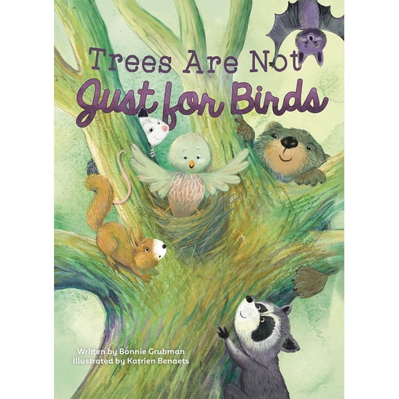 Trees Are Not Just for Birds, (Hardcover)