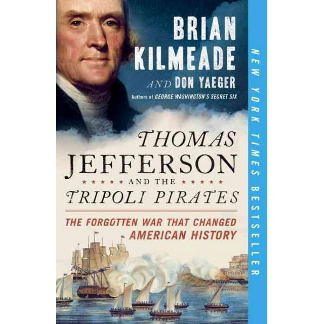 Thomas Jefferson and the Tripoli Pirates, Don Yaeger, Brian Kilmeade Paperback