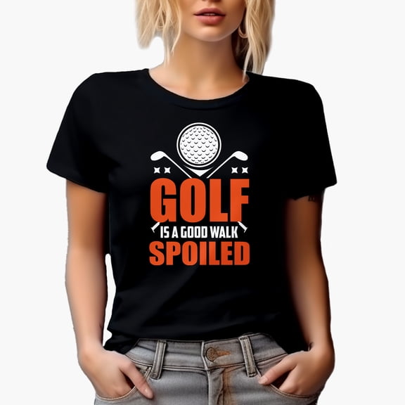 Golf Is Good Walk Spoiled Quote, Golf Player, Golfing or Golfer Themed Merch Gift, Black T-Shirt, Small