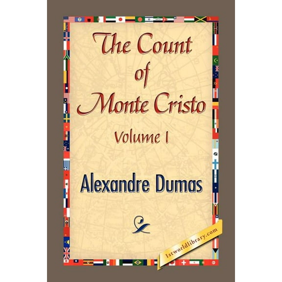 THE COUNT OF MONTE CRISTO Volume I (Paperback)