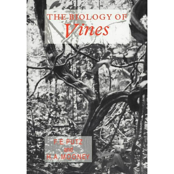 The Biology of Vines, (Paperback)