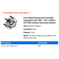 thumbnail image 2 of Front Wheel Bearing Hub Assembly - Compatible with 2006 - 2011 Cadillac DTS FWD (without Heavy Duty Brakes) 2007 2008 2009 2010, 2 of 2