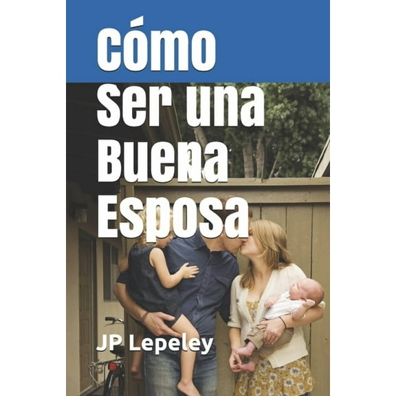 Cómo Ser una Buena Esposa (Paperback)