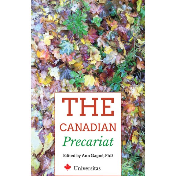 The Canadian Precariat: Part-Time Faculty and the Higher-Education System, (Paperback)