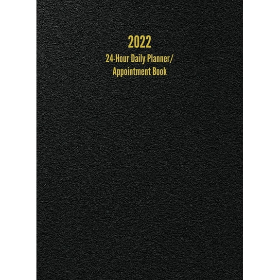 2022 24-Hour Daily Planner/ Appointment Book: Dot Grid Design (One Page per Day) (Hardcover)