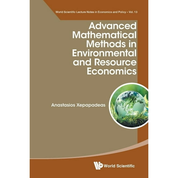 Advanced Mathematic Methods Environment & Resource Economics, (Paperback)