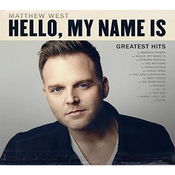 Matthew West - Hello, My Name Is: Greatest Hits - Music & Performance - CD