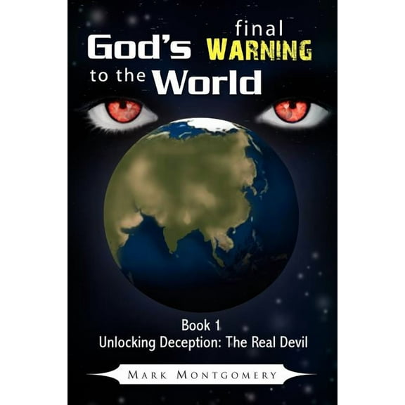 God's Final Warning to the World, (Paperback)