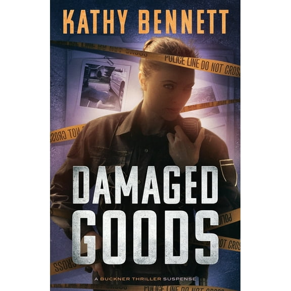 Buckner Thriller Suspense Damaged Goods: A Buckner Thriller Suspense, Book 2, (Paperback)