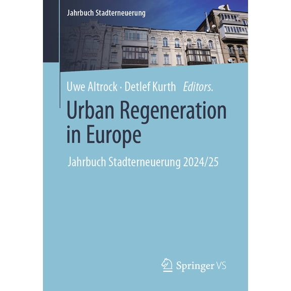 Jahrbuch Stadterneuerung Urban Regeneration in Europe: Jahrbuch Stadterneuerung 2024/25, (Paperback)