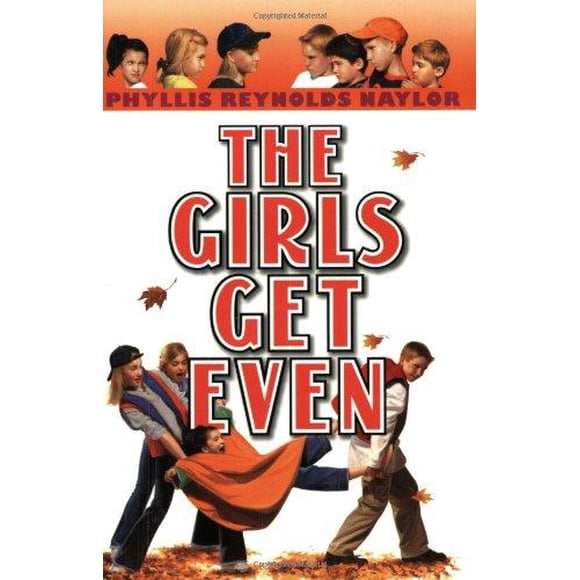 The Girls Get Even par Naylor, Phyllis Reynolds