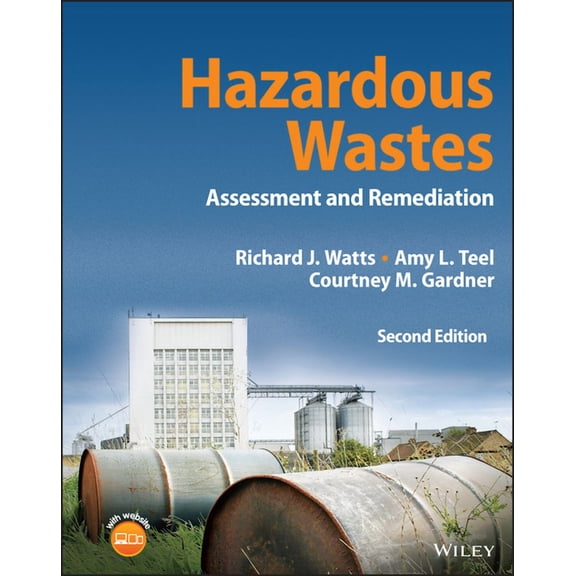 Hazardous Wastes: Assessment and Remediation, (Hardcover)