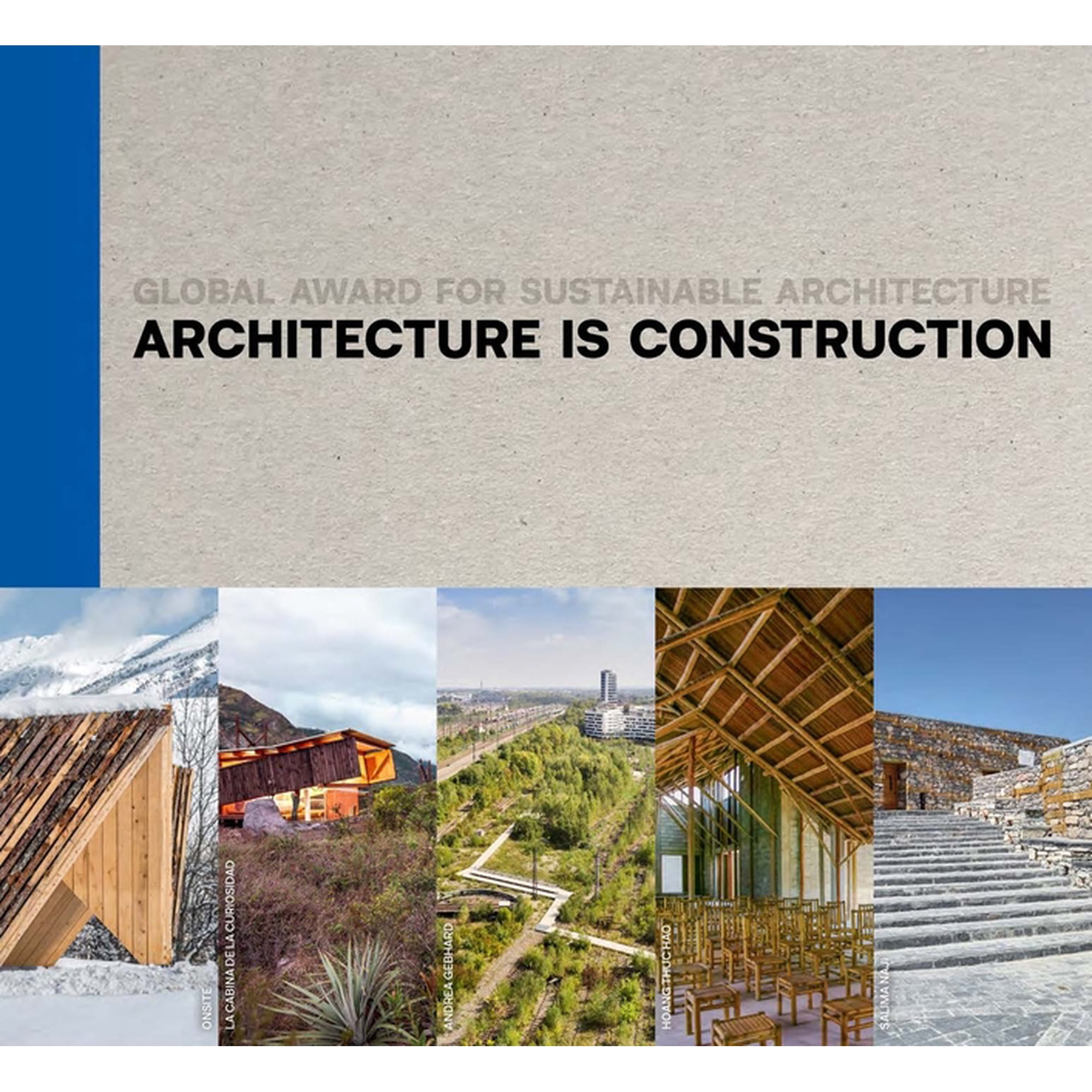 Architecture Is Construction: Global Award for Sustainable Architecture (Hardcover)