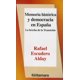 thumbnail image 1 of MEMORIA HISTORICA Y DEMOCRACIA EN ESPAÑA. LA BRECHA DE LA TRANSICION DISTRIBUCIONES FONTAMARA RAFAEL ESCUDERO ALDAY, 1 of 2