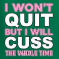 thumbnail image 5 of Wild Bobby I Won't Quit but I Will Cuss the Whole Time Gym/Workout Women Graphic Tee, Kelly, Large, 5 of 5