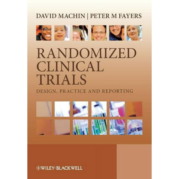 Randomized Clinical Trials: Design, Practice and Reporting (Paperback)