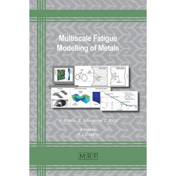 Materials Research Foundations Multiscale Fatigue Modelling of Metals, Book 114, (Paperback)