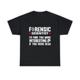 thumbnail image 2 of Forensic Scientist Coroner Forensics Science Student T-Shirt, 2 of 2