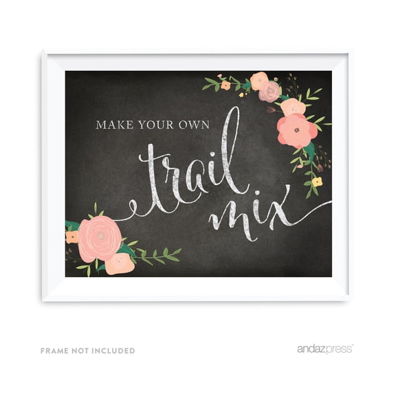 Koyal Wholesale Build Your Own Trail Mix Chalkboard Floral Roses Sign 8.5x11