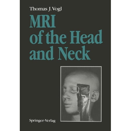 ISBN 9783642767920 product image for MRI of the Head and Neck : Functional Anatomy -- Clinical Findings -- Pathology  | upcitemdb.com