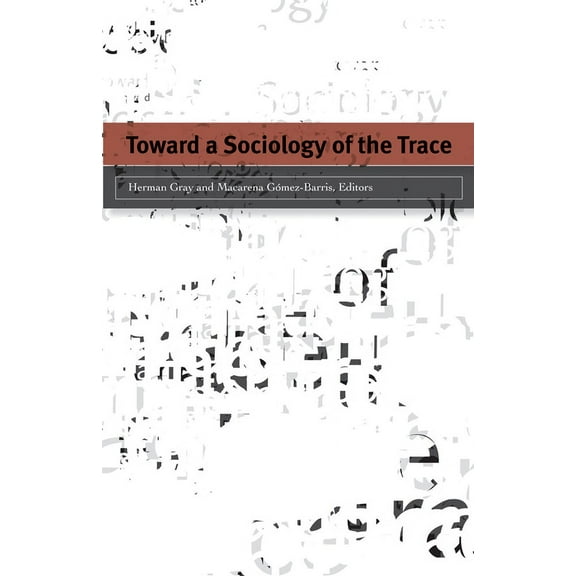 Toward a Sociology of the Trace, (Paperback)
