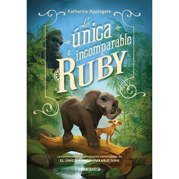 La Única E Incomparable Ruby, (Paperback)