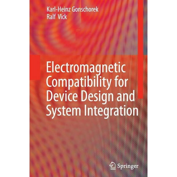 Electromagnetic Compatibility for Device Design and System Integration, (Paperback)