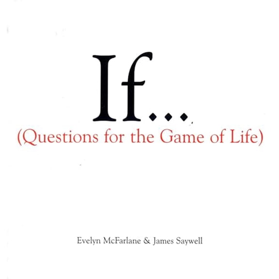 Pre-Owned If Series: If..., Volume 1 : (Questions For The Game of Life) (Series #1) (Hardcover)
