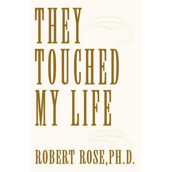 They Touched My Life