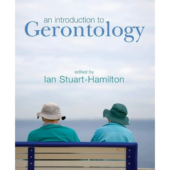 An Introduction to Gerontology, (Hardcover)