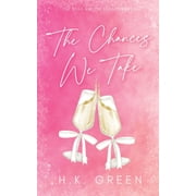 The Road and the Rodeo The Chances We Take, Book 2, (Paperback)