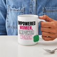 thumbnail image 4 of CafePress - Empowered Women Empower Women Mugs - 15 oz Ceramic Large White Novelty Mug, 4 of 6