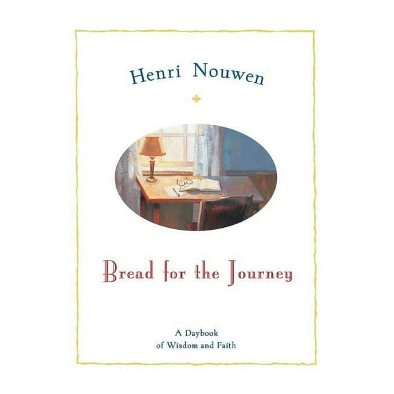 Bread for the Journey: A Daybook of Wisdom and Faith, (Paperback)