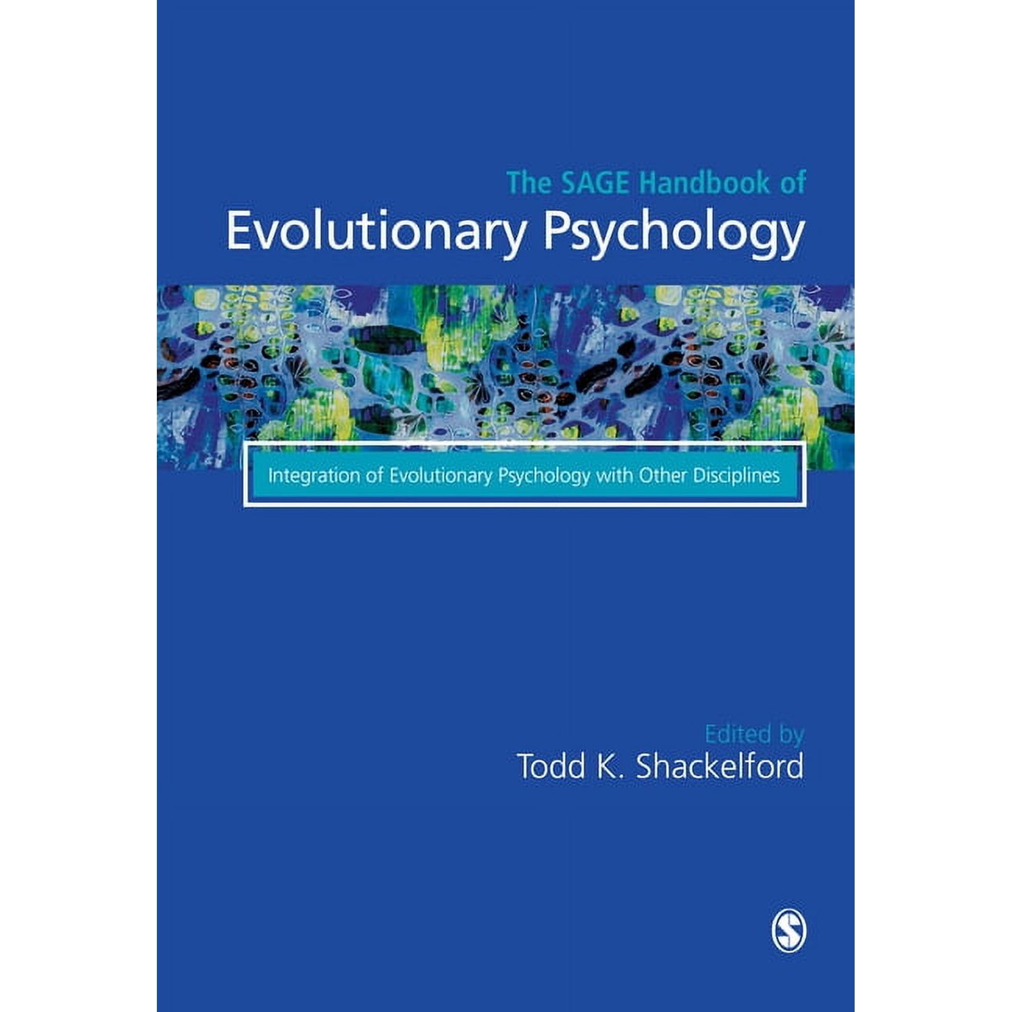 The Sage Handbook of Evolutionary Psychology: Integration of Evolutionary Psychology with Other Disciplines (Hardcover)