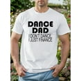 thumbnail image 1 of [DANCE DAD Funny Print] Funny Print Men's DANCE DAD - Round Neck Short Sleeve Summer Casual T-shirt, 1 of 5