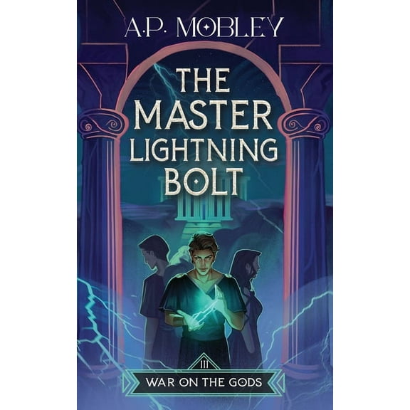 War on the Gods The Master Lightning Bolt, Book 3, (Paperback)