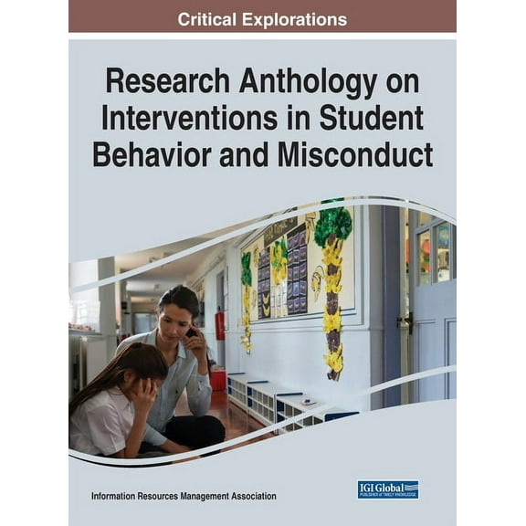 Research Anthology on Interventions in Student Behavior and Misconduct (Hardcover)