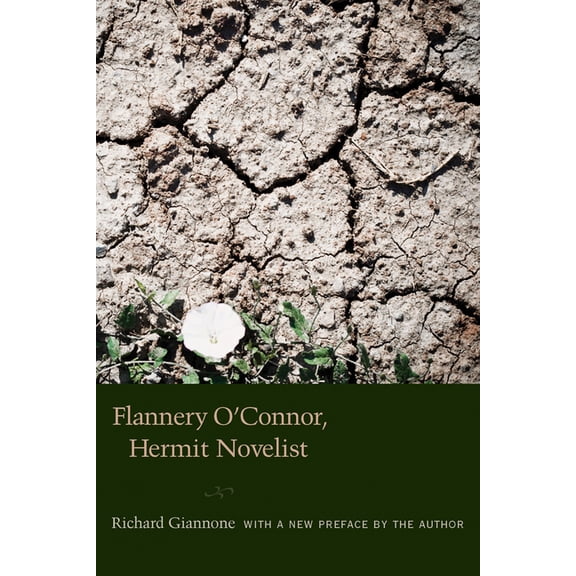 Flannery O'Connor, Hermit Novelist, (Paperback)