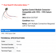thumbnail image 2 of Ignition Control Module Connector - Compatible with 1993 - 1995 Saturn SW1 1994, 2 of 2