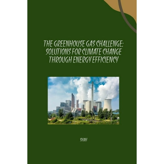 The Greenhouse Gas Challenge, (Paperback)
