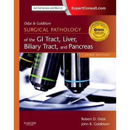 Odze and Goldblum Surgical Pathology of the Gi Tract, Liver, Biliary Tract, and Pancreas