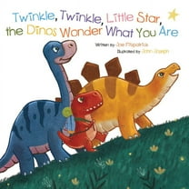 Dino Rhymes: Twinkle, Twinkle, Little Star, the Dinosaurs Wonder What You Are (Board Book)