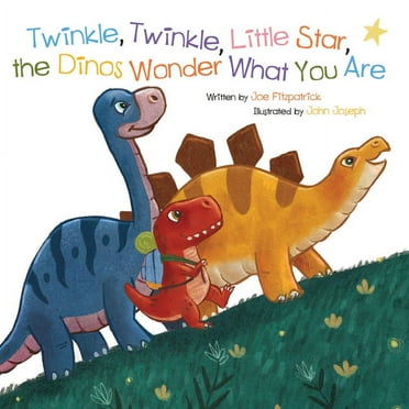 Dino Rhymes: Twinkle, Twinkle, Little Star, the Dinosaurs Wonder What You Are (Board Book)