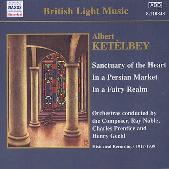 Ketelbey / Noble / Prentice / Geehl - Sacred Hour/Bells Across the Meadows/& - Music & Performance - CD