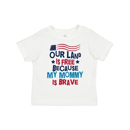 

Inktastic Military Land is Free Mommy is Brave Boys or Girls Toddler T-Shirt